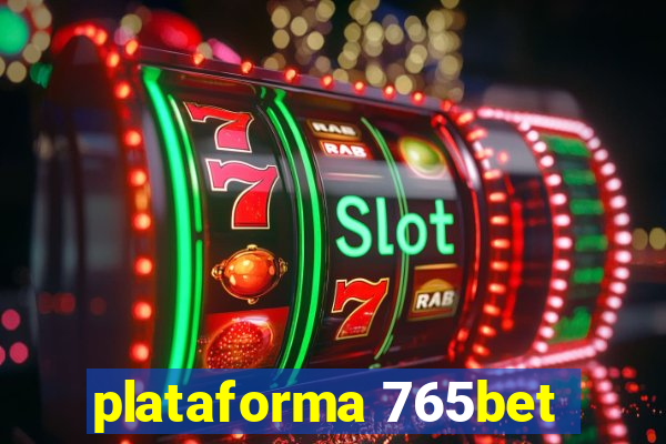 plataforma 765bet